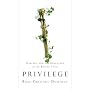 Privilege: Harvard and the Education of the Ruling Class