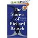 The Stories of Richard Bausch