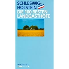 Schleswig-Holstein, die 100 besten Landgasthöfe (Broschiert)