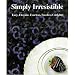 Books : Simply Irresistible: Easy, Elegant, Fearless, Fussless Cooking