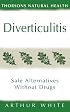 Diverticulitis: Safe Alternatives Without Drugs Thorsons Natural Health (The Self Help Series)