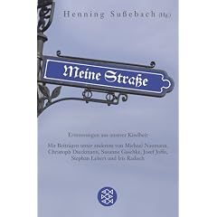 Meine Stra�e: Erinnerungen aus unserer Kindheit