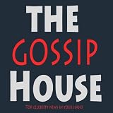 The Gossip House
