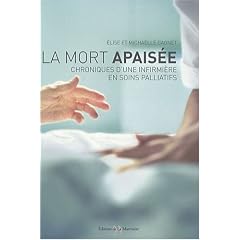 La Mort apaisée : Chroniques d'une infirmière en soins palliatifs