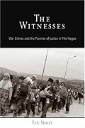 The Witnesses: War Crimes and the Promise of Justice in The Hague (Pennsylvania Studies in Human Rights)