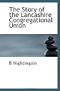 The Story of the Lancashire Congregational Union