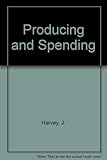 Producing & spending