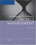 Information Technology Project Management (with Microsoft Project 2007)