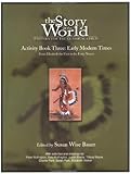 The Story of the World Activity Book Three: Early Modern Times