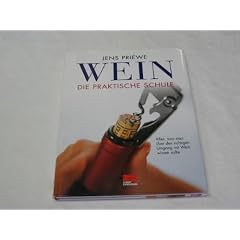 Wein : die praktische Schule.