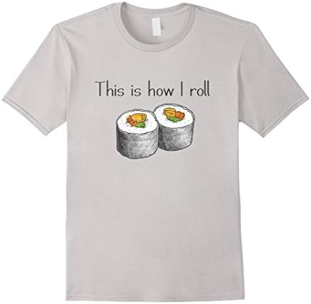 Men's Funny Tees This is Row I Roll Love Sushi Shirt XL Silver