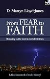 From fear to faith : rejoicing in the Lord in turbulent times