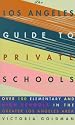 The Los Angeles Guide to Private Schools