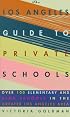 The Los Angeles Guide to Private Schools