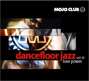 Mojo Club Vol. 10 (Love Power)