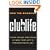 Clublife: Thugs, Drugs, and Chaos at New York City's Premier Nightclubs