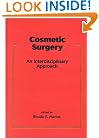 Cosmetic Surgery: An Interdisciplinary Approach (Basic and Clinical Dermatology)