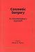 Cosmetic Surgery: An Interdisciplinary Approach (Basic and Clinical Dermatology)