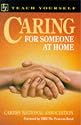 Caring for Someone at Home (Teach Yourself)