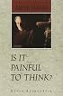 Is It Painful to Think?: Conversations With Arne Naess