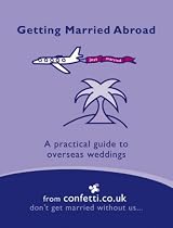 Getting Married Abroad: A practical guide to overseas weddings