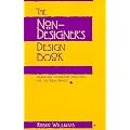 The Non-designer's Design Book: Design and Typographic Principles for the Visual Novice