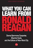 What You Can Learn from Ronald Reagan