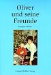 Oliver und seine Freunde