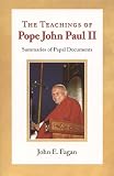 The Teachings of Pope John Paul II