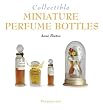 Collectible Miniature Perfume Bottles (Collectibles)