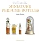 Collectible Miniature Perfume Bottles (Collectibles)