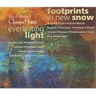 Christos Hatzis: Everlasting Light; Footprints in New Snow by Russell Braun, Christos Hatzis, Lydia Adams, Daniel Taylor, and Andrea Ludwig
