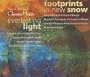 Christos Hatzis: Everlasting Light; Footprints in New Snow