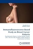 Immunofluoresecence Based Study on Breast Cancer Patients: FlowCytometric Study on Surface Antigen Markers (CD3, CD4 and CD8) and DNA Content Analysis in Breast Cancer Carcinoma