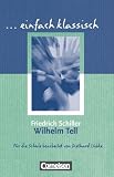 einfach klassisch: Wilhelm Tell: Sch�lerheft - Friedrich Schiller