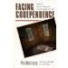 Facing Codependence: What It Is. Where It Comes From. How It Sabotages Our Lives