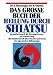 Das gro�e Buch der Heilung durch Shiatsu (5502 314)