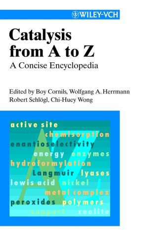 Catalysis from A to Z: A Concise Encyclopedia under Catalysis in The Books Store