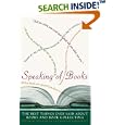 Speaking of Books: The Best Things Ever Said About Books and Book Collecting by  Rob Kaplan and Harold Rabinowitz
