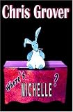 Where's Michelle?