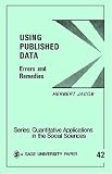 Using Published Data: Errors and Remedies (Quantitative Applications in the Social Sciences)