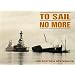 To Sail No More: Pt. 1