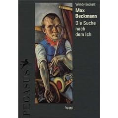 Max Beckmann. Die Suche nach dem Ich