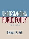 Understanding Public Policy (12th Edition)