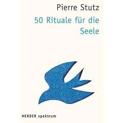 50 Rituale f�r die Seele (HERDER spektrum)