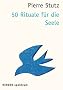 50 Rituale f�r die Seele