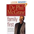 Family First: Your Step-by-Step Plan for Creating a Phenomenal Family