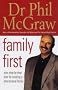 Family First: Your Step-by-Step Plan for Creating a Phenomenal Family