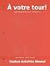 Votre Tour Student Activities: Student Activities Manual