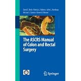 TheASCRSManualofColonandRectalSurgery